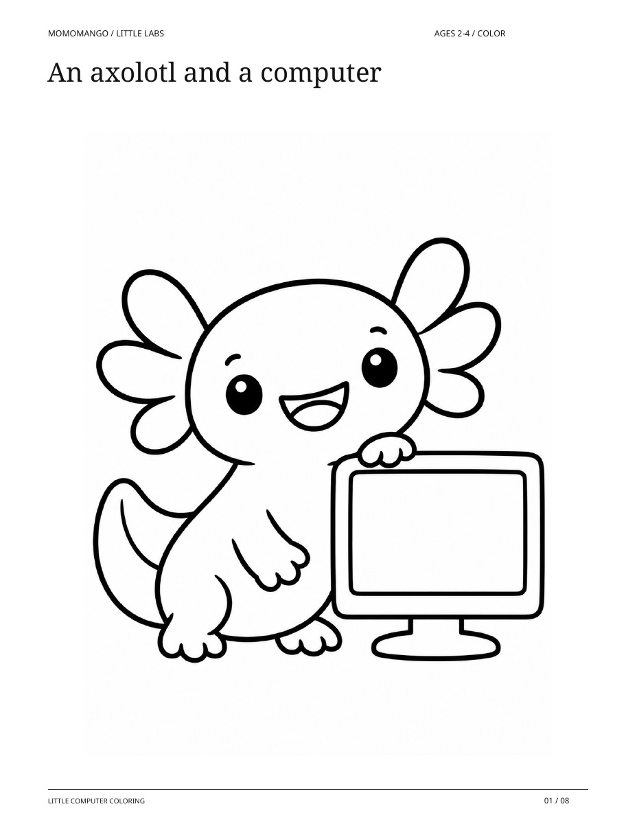 An axolotl and a computer, ages 2-4, from Little Computer Coloring